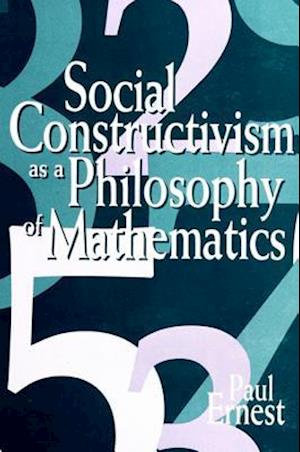 Social Constructivism as a Philosophy of Mathematics