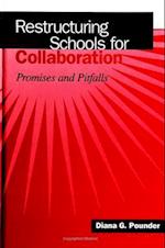 Restructuring Schools for Collaboration
