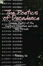 The Poetics of Decadence