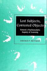 Lost Subjects, Contested Objects