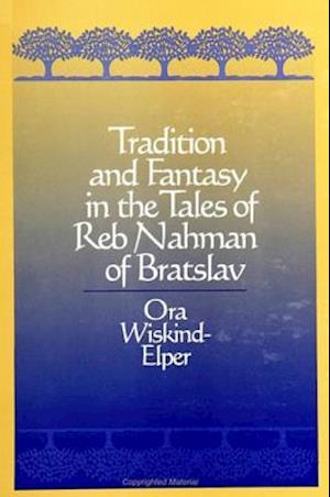 Tradition & Fantasy in Tales R Nahman