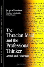 The Thracian Maid and the Professional Thinker