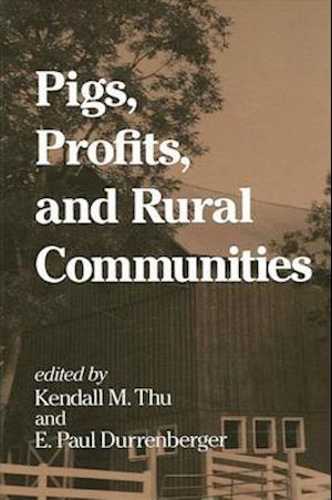 Pigs; Profits; & Rural Communities