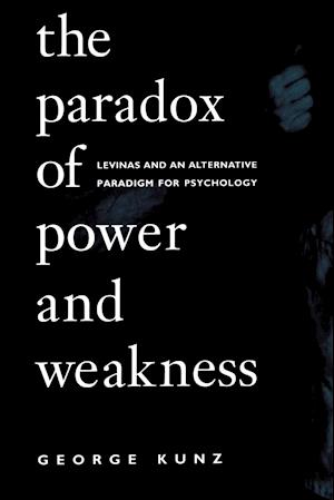 The Paradox of Power and Weakness