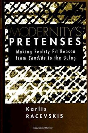 Modernity's Pretenses