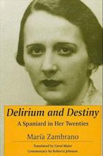 Delirium and Destiny