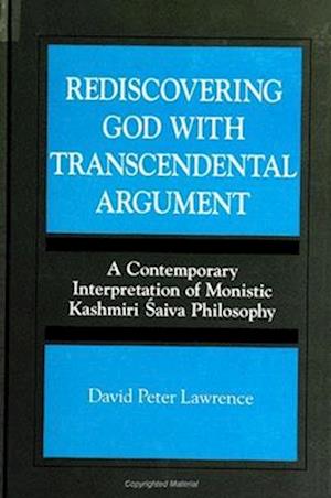 Rediscovering God with Transcendental Argument