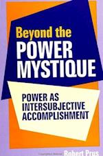 Beyond the Power Mystique