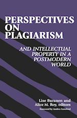 Perspectives on Plagiarism and Intellectual Property in a Postmodern World