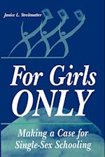 For Girls Only