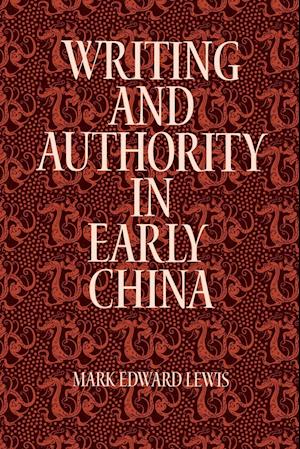 Writing and Authority in Early China