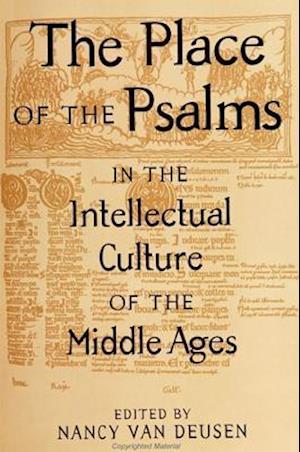 The Place of the Psalms in the Intellectual Culture of the Middle Ages