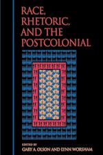 Race, Rhetoric, and the Postcolonial