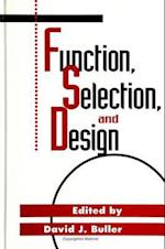 Function; Selection & Design
