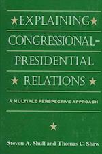 Explaining Congressional-Presidential Relations