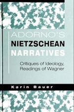Adorno's Nietzschean Narratives