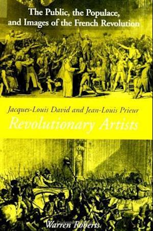 Jacques-Louis David and Jean-Louis Prieur, Revolutionary Artists