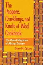 The Peppers, Cracklings, and Knots of Wool Cookbook