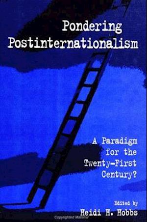 Pondering Postinternationalism