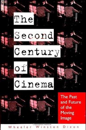 The Second Century of Cinema