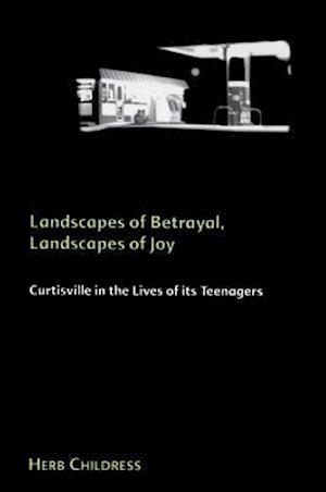 Landscapes of Betrayal, Landscapes of Joy