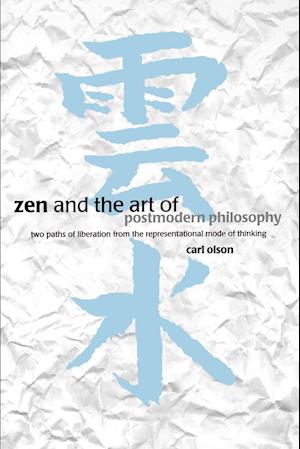 Zen and the Art of Postmodern Philosophy