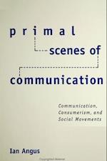 Primal Scenes of Communication