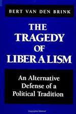 The Tragedy of Liberalism