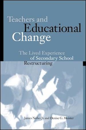 Teachers & Educational Change