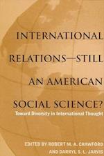 International Relations--Still an American Social Science?