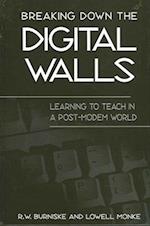 Breaking Down the Digital Walls