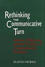 Rethinking the Communicative Turn