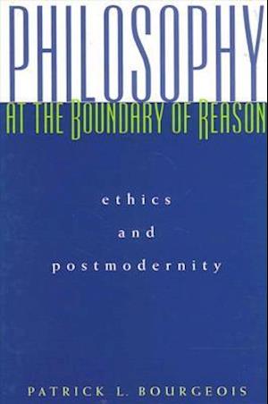 Philosophy at the Boundary of Reason