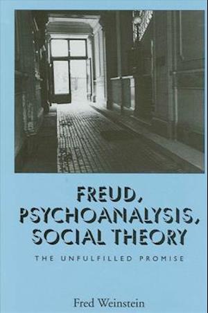Freud Psychoanalysis Social Theory