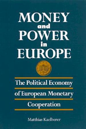 Money and Power in Europe