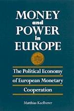 Money and Power in Europe