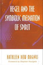 Hegel and the Symbolic Mediation of S