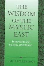 Wisdom of the Mystic East the