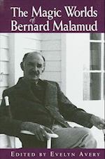 Magic Worlds of Bernard Malamud the