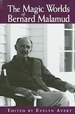Magic Worlds of Bernard Malamud Th