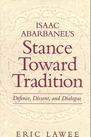 Isaac Abarbanel's Stance Toward Tradi