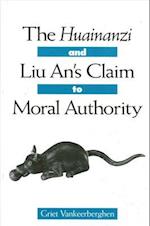 Huainanzi and Liu An's Claim to Moral