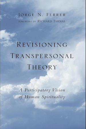 Revisioning Transpersonal Theory