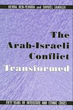 The Arab-Israeli Conflict Transformed