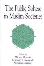 Public Sphere in Muslim Societies the