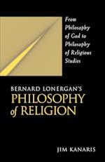 Bernard Lonergan's Philosophy of Religion