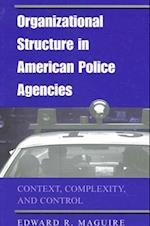 Organizational Structure in American Police Agencies