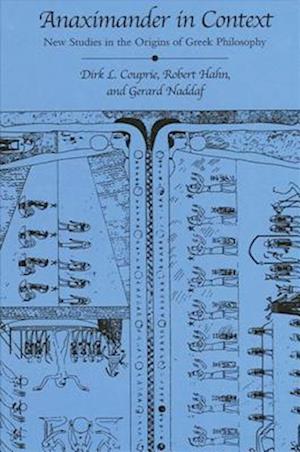 Anaximander in Context : New Studies in the Origins of Greek Philosophy