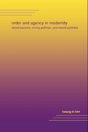 Order and Agency in Modernity