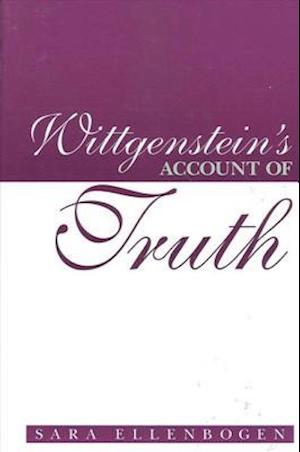 Wittgenstein's Account of Truth